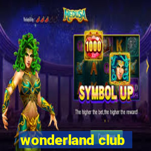 wonderland club